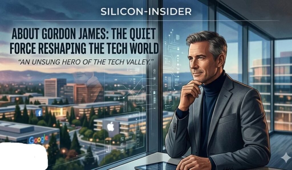 gordon-james-why-is-he-silicon-insiders-favorite